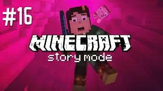 NOOOOOOOO! - MINECRAFT STORY MODE (EP.16)