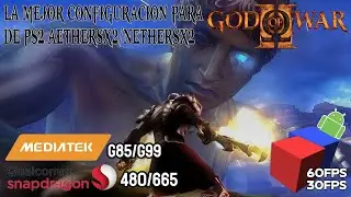 LA MEJOR CONFIGURACION DE GOD OF WAR 2 AETHERSX2 - NETHERSX2 - ANDROID GAMA MEDIA BAJA