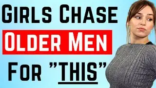 11 Things Younger Women Chase & Love About Older Men - Over 40s (Few Guys Understand This)