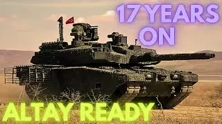 17 Years in the Making: Altay Ready | altay tankı | altay tank turkey | altay tank 2025