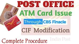 How to Issue India Post ATM Card in DoP Finacle|CiF Modification Procedure|ATM Card Issue in Finacle