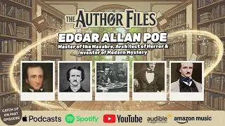 Edgar Allan Poe: Master of the Macabre, Architect of Horror & Inventor of Modern Mystery