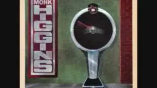 Monk Higgins - Up on the Hill