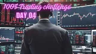 100$ Day Trading Challenge #4