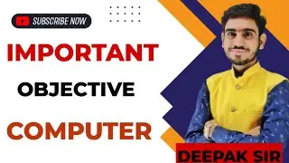 COMPUTER IMPORTANT OBJECT DCA PGDCA CPCT EXAM BY DEEPAK SIR