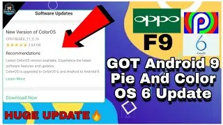 Oppo F9/F9pro Android 9 Pie + ColorOs 6 Official | Finally Huge Update In My Oppo Mobile