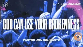 God Can Use Your Brokenness