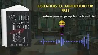 Under Your Scars Audiobook by Ariel N. Anderson | Dark Romance Love Story