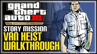 Van Heist GTA 3 The Definitive Edition