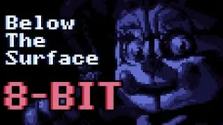 Below The Surface - FNAF SL SONG [ 8-bit Remix ] 🎵