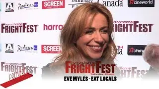 Eat Locals -  Eve Myles Interview