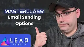 Lead Vortex Masterclass: Email Options