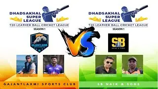 🔴Live || Dhadsakhal Super Leagues || Gaantlaxmi Sports Club 🆚SB Naik & Sons ||