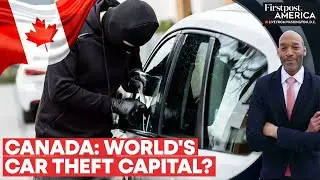 In Canada, a Car Is Stolen Every Six Minutes | Firstpost America