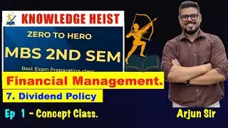 #1 Dividend Policy┃Ep 1┃Chapter 7┃Financial Management┃MBS 2nd Semester by Arjun Sir┃TU┃Nepal┃