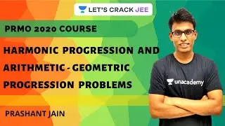 Harmonic Progression and Arithmetic-Geometric Progression Problems | PRMO 2020 Course