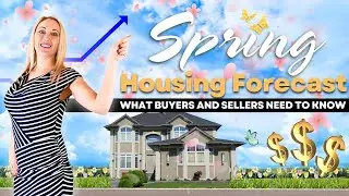 Spring 2025 Housing Market Forecast 🔍 | What Buyers & Sellers Need to Know