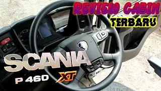 REVIEW CABIN MOBIL MEWAH EROPA || SCANIA P 460 XT