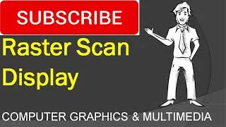 Raster Scan Display