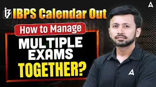 IBPS 2026-27 Calendar Out | How to Manage Multiple Exams Together? | By Parth Krishan