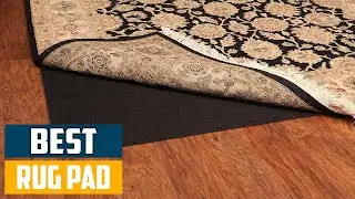 Top 10 Best Rug Pads in 2025 | In-Depth Reviews & Buying Guide