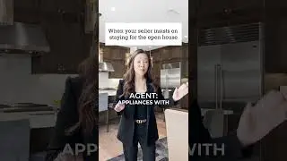 POV: When Your Seller Insists on Being There For All Showings