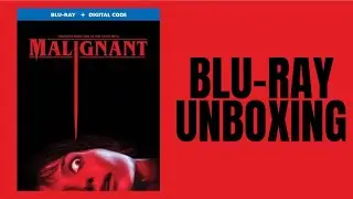 MALIGNANT - BLU-RAY UNBOXING | Lukegoldstonofficial