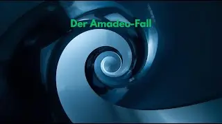 Der Amadeu Fall
