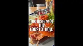 The History of the Lobster Roll