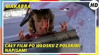Macabro | Makabra | HD | Thriller | Cały film po włosku z polskimi napisami
