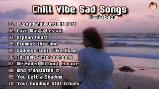 Chill Vibe Sad Songs That Are Trending 2026💔🎶 Latest English song playlist. #relaxing #newsong #sad
