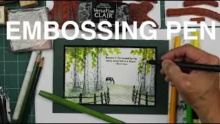 Stampscapes 101: Video 853 NEW EMBOSSING PENS