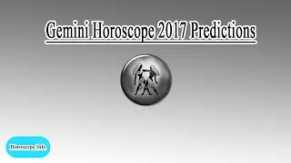 Gemini Horoscope 2017 Predictions | Romance will be on your mind this year