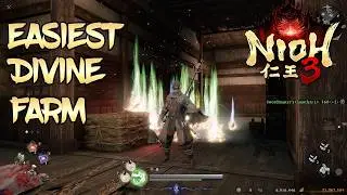 Nioh 3 - Easiest Divine Farm - Farming Build + Best Spot