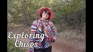 Exploring Chisos Basin