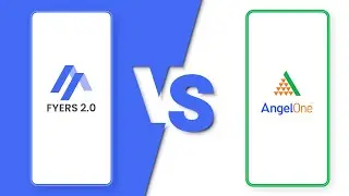 Fyers  2.0 vs Angel one mobile app comparison