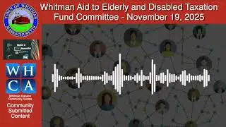 Whitman Aid to the Elderly and Disabled Taxation Fund Committee - November 19, 2025