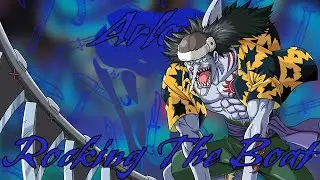 Arlong (Remake) (AMV) - Rocking The Boat