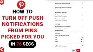 How to Turn Off Push Notifications From Pins Picked For You on Pinterest [NEW]