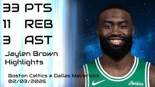 NBA - Jaylen Brown Highlights - Boston Celtics vs Dallas Mavericks - 02/03/2026