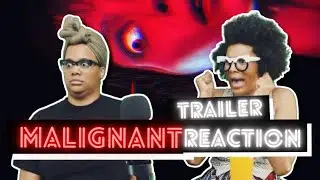 James Wan&rsquo;s MALIGNANT Trailer Reaction! | 👻 Scariest trailer we&rsquo;ve seen in a long time!