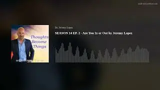 SEASON 14 EP. 2 - Are You In or Out by Jeremy Lopez