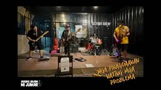 Huling Liham Ni Jumar - Papsicles   [ Live Gig Video ]