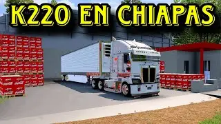 KENWORTH K220 EN CHIAPAS VIAJE LARGO CON THERMO | ats mods 1.57 | Madara 57