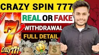 Crazy spin 777 real or fake || Crazy spin 777 Withdrawal || Crazy spin 777 withdrawal problem.