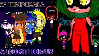 ALGORITHOMUS 2ª TEMPORADA: TORAJO, MORAJO E JÚLIA SÃO CONTROLADOS🍏🍎💖