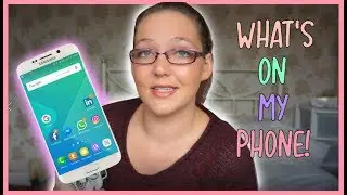 WHAT'S ON MY PHONE 2018!