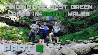 Finding the Best Green Lanes in South Wales, Part 2
