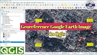 How to Georeference Google Earth Image in QGIS | Georefrenceing in QGIS using GCPs |