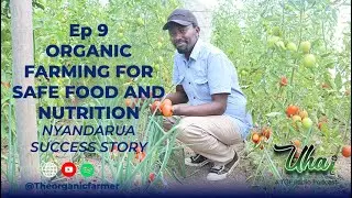 EP 9 Organic Farming For safe food and nutrition